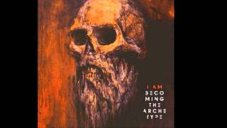 Becoming The Archetype - The Eyes Of The Storm (NEW SONG)