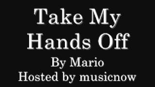 Mario - Take My Hands Off (with download link)