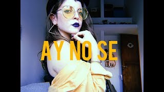 Ay No Se Music Video