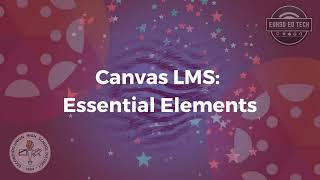 Canvas LMS: Essential Elements for Admin