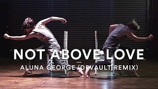 AlunaGeorge - Not Above Love (Devault Remix) | Josh Killacky Choreography | Dance Stories