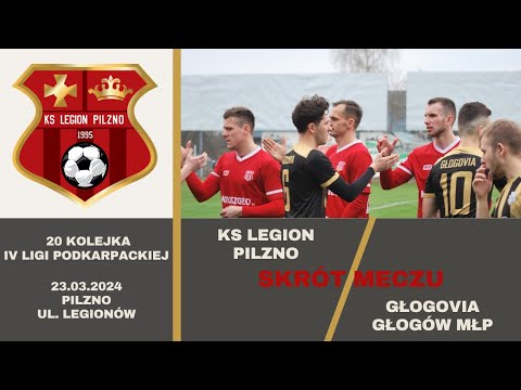 [SKRÓT] KS Legion Pilzno - Głogovia Głogów Małopolski