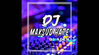 Download lagu dj maksud hate remix Aceh mp3 Download lagu dj maksud hate remix Aceh mp3