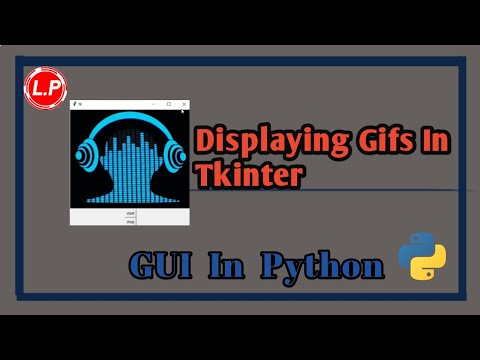 Displaying GIFS In Tkinter | GUI In Python | Видео
