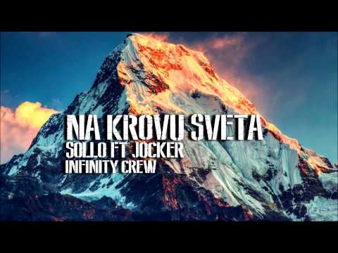 Sollo ft. Jocker - Na krovu sveta (Infinity Crew)