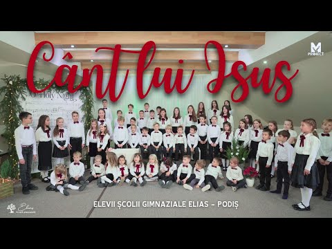 Cânt lui Isus - Elevii Școlii Gimnaziale Elias - Podiș | Muzica ProiectM 4K