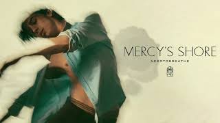 NEEDTOBREATHE - &quot;Mercy&#39;s Shore&quot; [Official Audio]