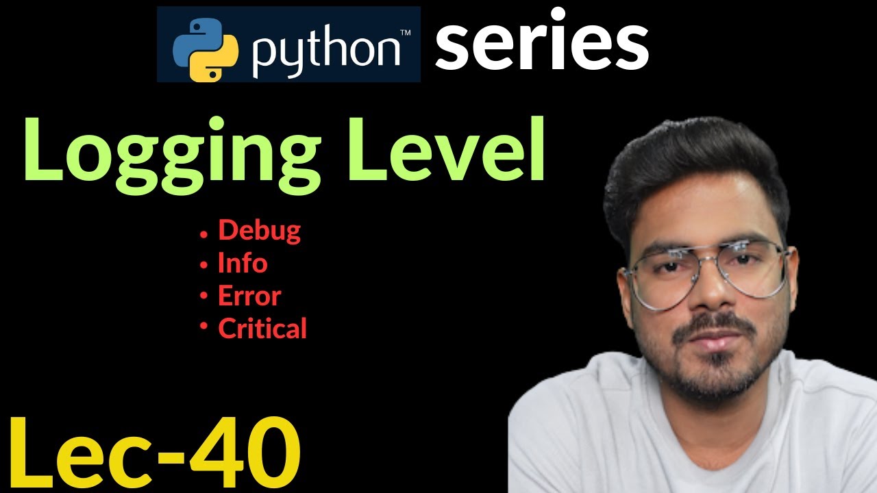 Understanding Logging Levels in Python: A Comprehensive Guide | Galaxy.ai