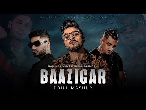 Baazigar Drill Mashup | DIVINE x KRSNA | RAM MAHOUR x NARESH PARMAR | Rap Song