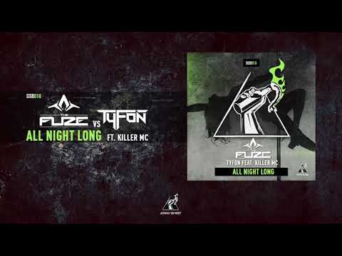 DSB010 The Fuze vs Tyfon Feat. Killer Mc - All Night Long