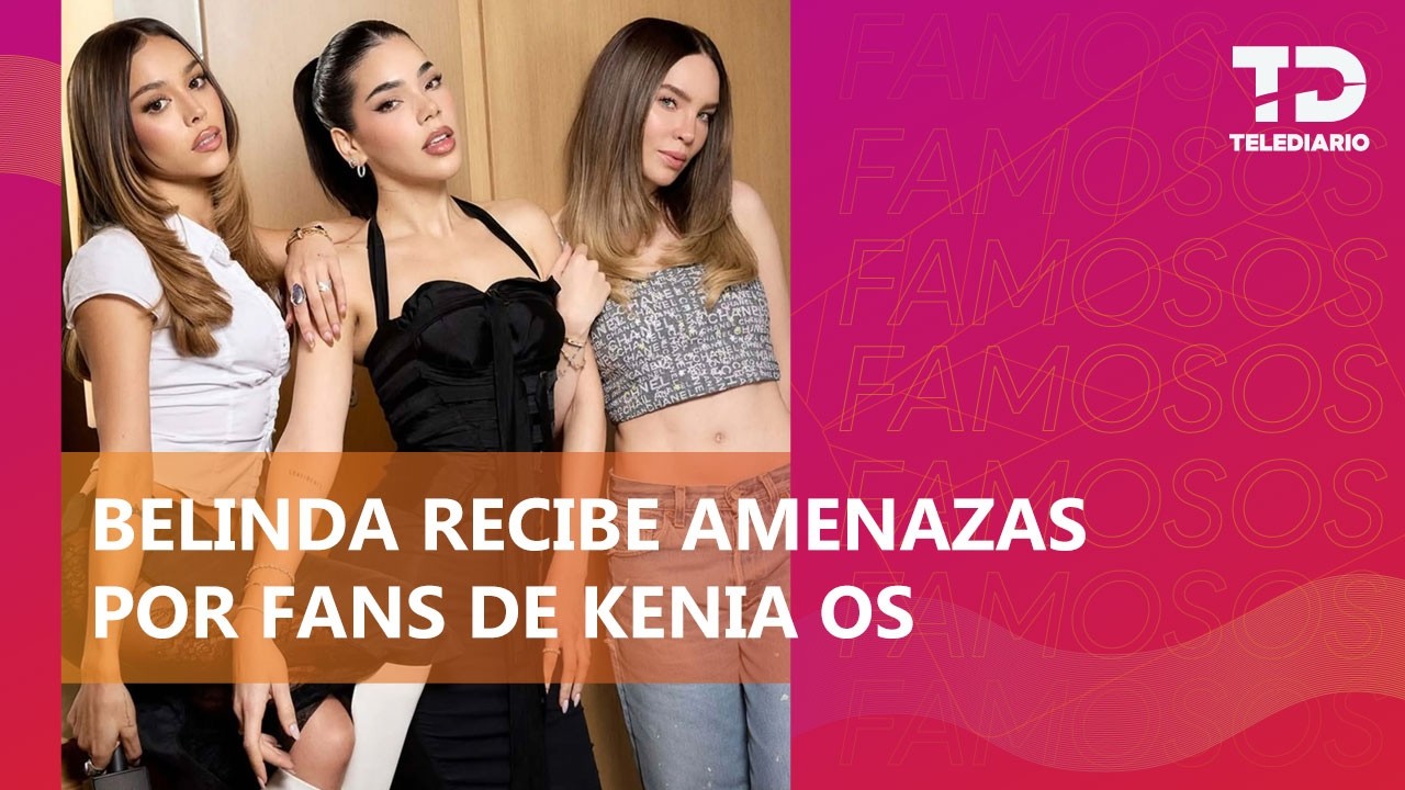 ¿Qué está pasando entre Belinda, Kenia Os y Danna Paola? Ésta es la verdad detrás de la polémica