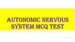 Autonomic Pharmacology (ANS) MCQ Test