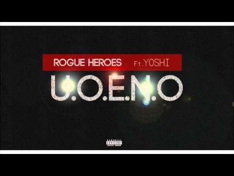 Rogue Heroes - U.O.E.N.O (Remix Pt 5) Feat. Yoshi 2013
