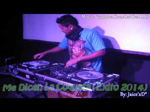 2  Dj Chinex   Me Dicen La Coqueta Exito 2014)
