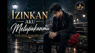 Download lagu IZINKAN AKU MELUPAKANMU | Slow Rock Blues Melayu | Lagu Galau Penuh Perasaan mp3