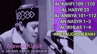 Download lagu Full tilawah klasik H.Mu'min 'Aenul Mubarok  mp3