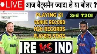 🔴 LIVE | IRE vs IND Dream11 Prediction | 3rd T20I | IRE vs IND Dream11 Team