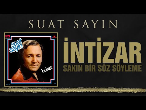 Suat Sayın  - İntizar (Sakın bir söz söyleme) Coşkun LP original record