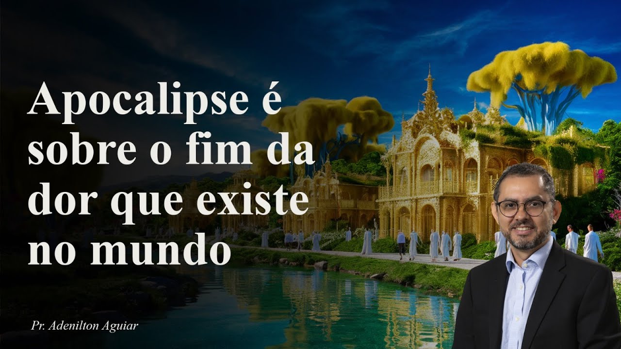Apocalipse é sobre o fim da dor que existe no mundo
