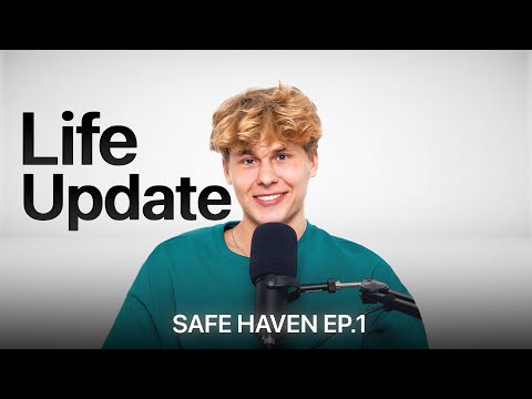 Life Update | Safe Haven Ep.1