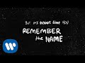 Ed Sheeran - Remember The Name (feat. Eminem & 50 Cent) [Official Lyric Video]