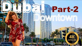 Downtown Dubai Beautiful and Amazing Walk Tour Dubai UAE Part 2