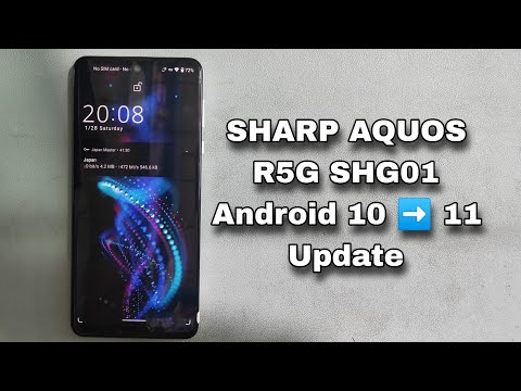 How To AQUOS SHARP R5G SHG01 Android Version 10 11 Update