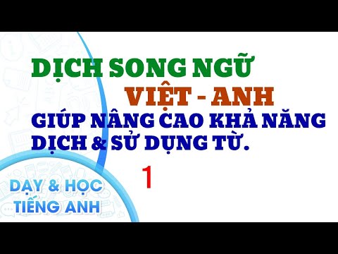 Nghe & Dịch Song Ngữ Việt-Anh 1. ( Elementary level)