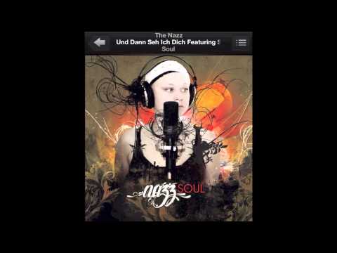 Nazz/Und Dann Seh Ich Dich Featuring Soundbwoy Boogie