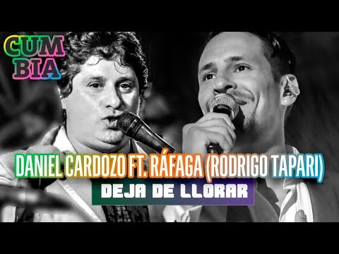 Rafaga (Rodrigo Tapari) ft Daniel Cardozo - Deja de llorar