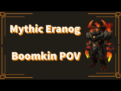 Mythic Eranog: Boomkin POV