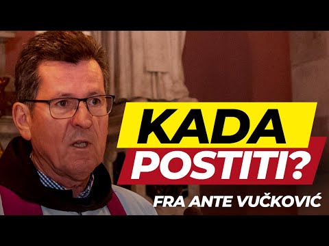 fra Ante Vučković - Kada postiti?
