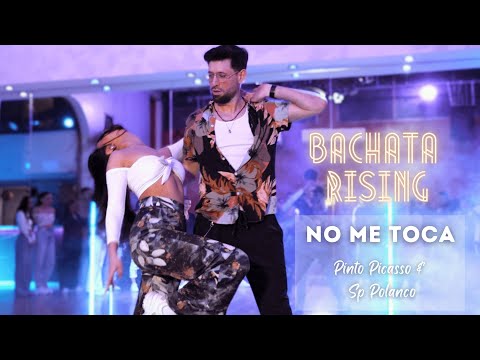 No Me Toca - Pinto Picasso & SP Polanco | Daniel y Tom Bachata GROOVE! Bachata Rising 2025!