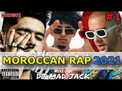 100 Top Rap Hits Maroc 2021 [VIDEO MIX] by Dj Mad Jack (Part 1/3)