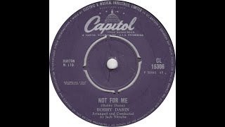 Bobby Darin - Not For Me