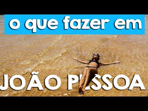 O que fazer em João Pessoa Paraíba