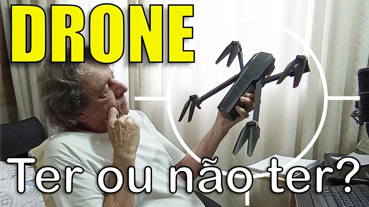 Drone ter ou não ter.