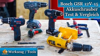 Bosch GSR 12V-15 / Mein neuer Akkuschrauber - Test und Vergleich..