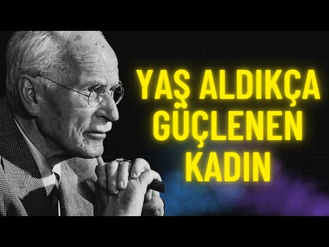 Yaşı İlerledikçe Güzelleşen Kadınların Sırları | Carl Jung