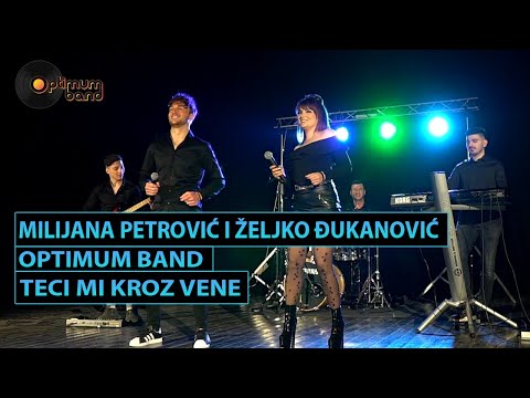 Optimum Band & Milijana Petrović i Željko Đukanović  - Teci mi kroz vene (Cover)