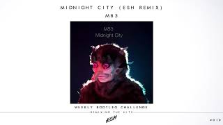 M83 - Midnight City (ESH Remix) [FREE DOWNLOAD] #WBC010
