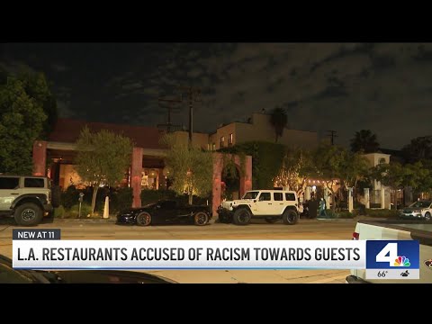 Pair of LA restaurants accused of racism towards customers