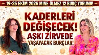 19-25 Ekim 2026 Mine Ölmez 12 Burç Yorumu! Kaderleri Değişecek! Aşkı Zirvede Yaş