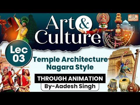 Complete Art & Culture | Lec-3: Temple Architecture - Nagara Style | UPSC | GS History By Aadesh
