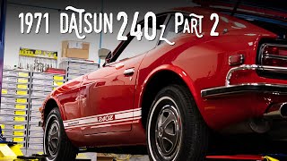 Part 2 - 1971 Datsun 240z Kustom Build