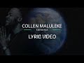 Collen Maluleke Koinonia Lyric Video