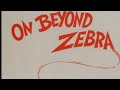 On beyond zebra ! By Dr Seuss