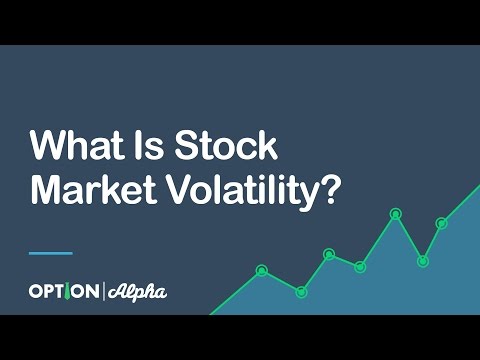 What Is Stock Market Volatility?