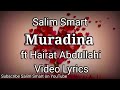 Salim Smart - Muradina (Official Video Lyrics) ft Hairat Abdullahi
