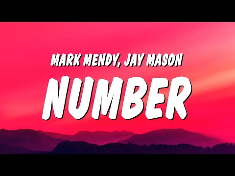 Mark Mendy & Jay Mason - Number (Lyrics)